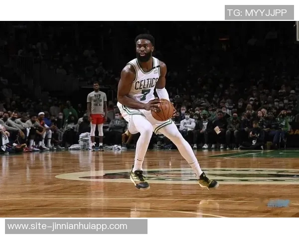 杰伦布朗谈球队表现期待上场比赛能成为例外展现努力与活力