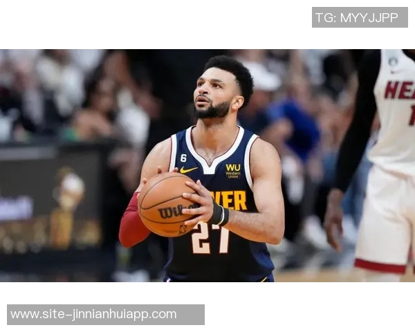 贾马尔穆雷荣获周最佳称号书写职业生涯新篇章